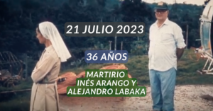 36 años martirio Labaka e Inés Arango